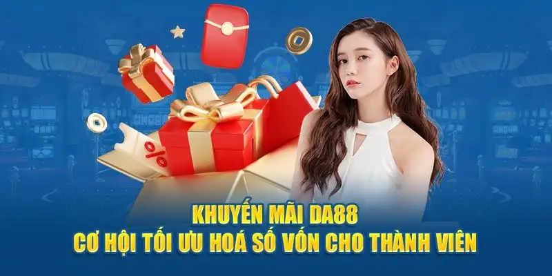 Khuyến mãi DA88 – Cơ hội vàng cho cược thủ săn thưởng